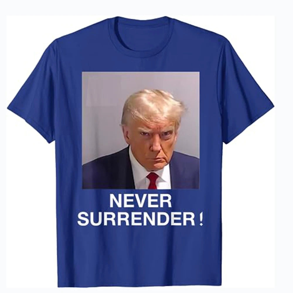 Donald Trump "Never Surrender" Mug Shot T-Shirt