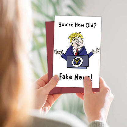 Funny Trump Birthday Card for Older Person – Fake News Sarcastic Getting Old Present, Presidential Theme