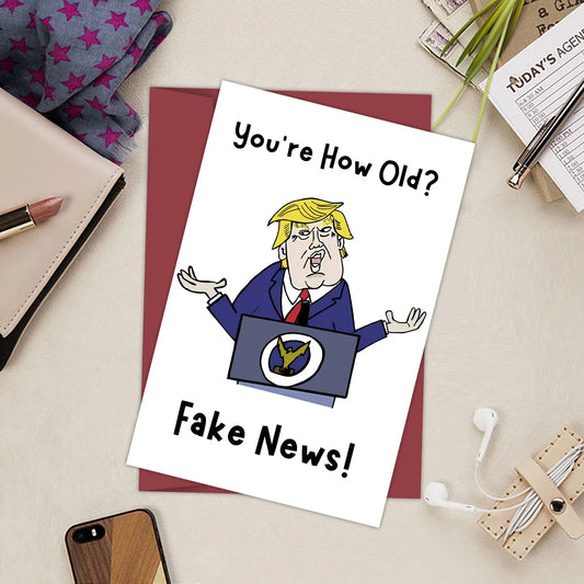 Funny Trump Birthday Card for Older Person – Fake News Sarcastic Getting Old Present, Presidential Theme