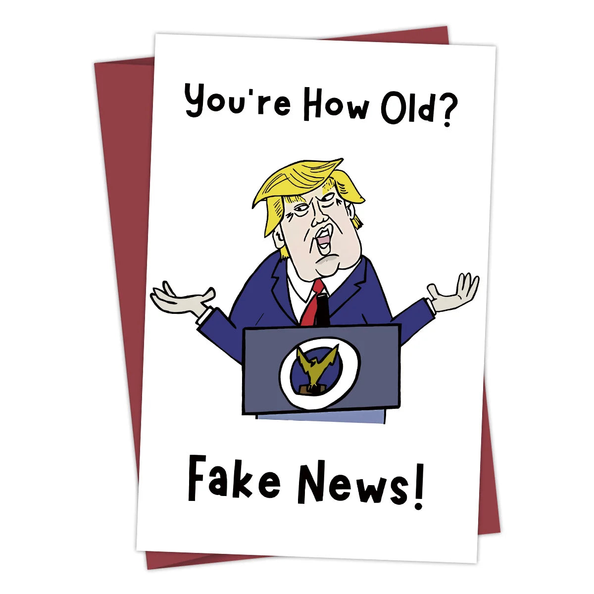 Funny Trump Birthday Card for Older Person – Fake News Sarcastic Getting Old Present, Presidential Theme